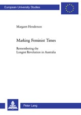Marking Feminist Times - Margaret Henderson - 9783039108473