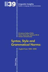 Syntax, Style and Grammatical Norms - Christiane Dalton-Puffer ; Dieter Kastovsky ; Nikolaus Ritt - 9783039111817