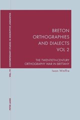 Breton Orthographies and Dialects - Vol. 2 - Iwan Wmffre - 9783039113651