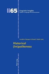 Historical (Im)politeness - Daniel Z. Kadar ; Jonathan Culpeper - 9783039114962