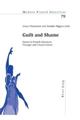 Guilt and Shame - Jenny Chamarette ; Jenny Higgins - 9783039115631