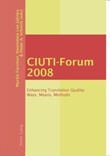 CIUTI-Forum 2008 - Martin Forstner ; Hannelore Lee-Jahnke ; Peter A. Schmitt - 9783039117369