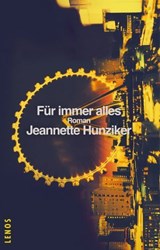 Für immer alles - Jeannette Hunziker - 9783039257164