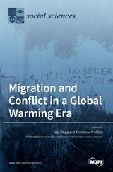 Migration and Conflict in a Global Warming Era - SILJA KLEPP - 9783039363520