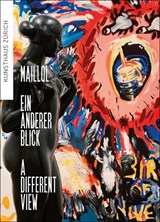 Maillol – a Different View - Kunsthaus Zurich - 9783039421251
