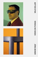 Views on Things - Jorg Boner ; Milo Keller - 9783039423231