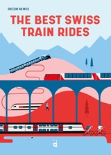 The Best Swiss Train Rides - treinreisgids Zwitserland - Diccon Bewes - 9783039640850
