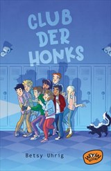 Club der Honks - Betsy Uhrig - 9783039670116