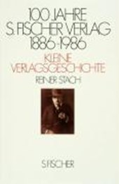 Hundert Jahre S. Fischer Verlag. 1886-1986. Kleine Verlagsgeschichte