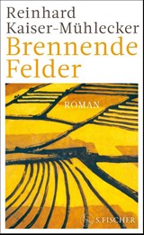 Brennende Felder - Reinhard Kaiser-Mühlecker - 9783103975703