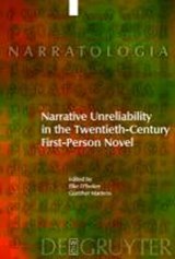 Narrative Unreliability in the Twentieth-Century First-Person Novel - D'HOKER,  Elke ; Martens, Gunther - 9783110206302