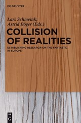 Collision of Realities - SCHMEINK,  Lars ; Boeger, Astrid - 9783110276541