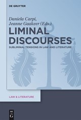 Liminal Discourses - CARPI,  Daniela ; Gaakeer, Jeanne - 9783110301069