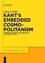 Kant's Embedded Cosmopolitanism - CAVALLAR,  Georg - 9783110438499