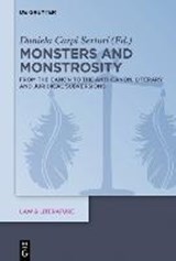 Monsters and Monstrosity - CARPI,  Daniela - 9783110652192