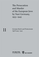 German Reich and Protectorate April 1943–1945 - Lisa Hauff ; Caroline Pearce - 9783110687439