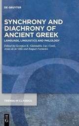 Synchrony and Diachrony of Ancient Greek - GIANNAKIS,  Georgios K. ; Conti, Luz ; Villa, Jesus de la - 9783110718621