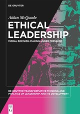 Ethical Leadership - Aidan McQuade - 9783110745740