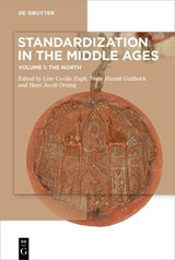 Standardization in the Middle Ages - Line Cecilie Engh ; Svein Harald Gullbekk ; Hans Jacob Orning - 9783110773552