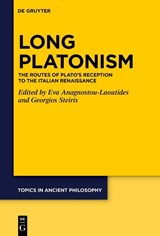 Long Platonism - Eva Anagnostou-Laoutides ; Georgios Steiris - 9783111430980