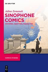 Sinophone Comics - Adina Zemanek - 9783111436890