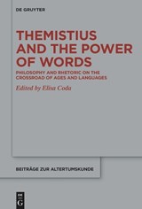 Themistius and the Power of Words -  - 9783111650470