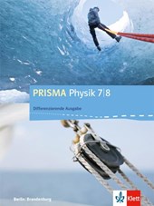 Prisma Physik. Schülerbuch 7./8. Schuljahr. Differenzierende Ausgabe Berlin, Brandenburg ab 2016