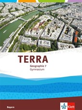 TERRA Geographie 7. Ausgabe Bayern Gymnasium. Schülerbuch Klasse 7