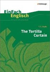 Boyle: Tortilla Curtain Neubearb./EinFach Engl. Unterr.