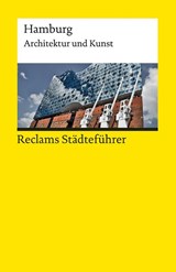 Reclams Städteführer Hamburg. Architektur und Kunst - Dirk Meyhöfer ; Franziska Gevert - 9783150143872