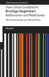 Brüchige Gegenwart - Hans Ulrich Gumbrecht - 9783159614465