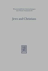 Jews and Christians - James D. G. Dunn - 9783161459726