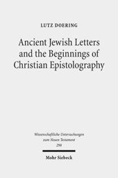 Ancient Jewish Letters and the Beginnings of Christian Epistolography