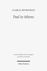Paul in Athens - Clare K. Rothschild - 9783161532603