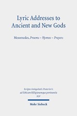 Lyric Addresses to Ancient and New Gods -  - 9783161540202