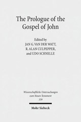 The Prologue of the Gospel of John - Jan G. van der Watt ; R. Alan Culpepper ; Udo Schnelle - 9783161547713