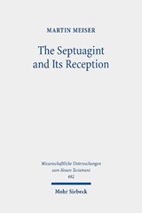 The Septuagint and Its Reception - Martin Meiser - 9783161549175