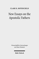 New Essays on the Apostolic Fathers - Clare K. Rothschild - 9783161551345
