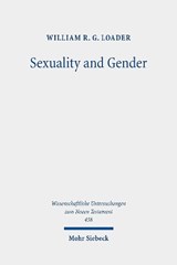 Sexuality and Gender - William R. G. Loader - 9783161601996