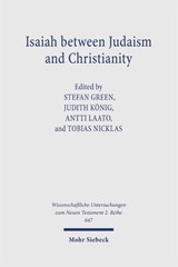 Isaiah between Judaism and Christianity - Tobias Nicklas ; Judith König ; Stefan Green - 9783161632860