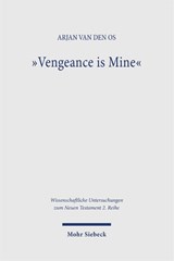 "Vengeance is Mine" - Arjan Van den Os - 9783162000781