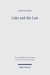 Luke and the Law - Jason Wendel - 9783162001399