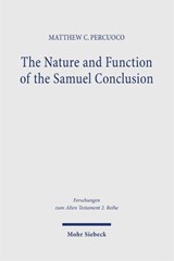 The Nature and Function of the Samuel Conclusion - Matthew C. Percuoco - 9783162001474