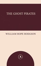 The Ghost Pirates - William Hope Hodgson - 9783163807624