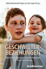 Geschwisterbeziehungen - Elisabeth Borschel ; Ina Bovenschen ; Paul Bränzel ; Christine Entleitner-Phleps ; Melanie Jagla-Franke ; Leonore Julius ; Selina Kappler ; Esther Klees ; Bettina Lamm ; Ulrike Lehmkuhl ; Gerd Lehmkuhl ; Judith Lehnart ; Franz Neyer ; Reinhard Peukert ; B - 9783170435308