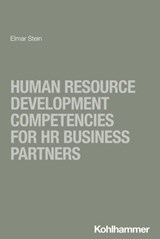 Human Resource Development Competencies for HR Business Partners - Elmar Stein - 9783170452169