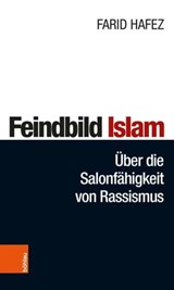 Feindbild Islam - Farid Hafez ; Rainer Landvogt - 9783205209232