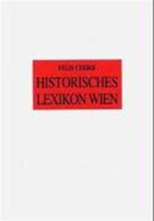 Czeike, F: Historisches Lexikon Wien