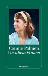Vor allem Frauen - Connie Palmen - 9783257072990