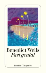 Fast genial - Benedict Wells - 9783257241983